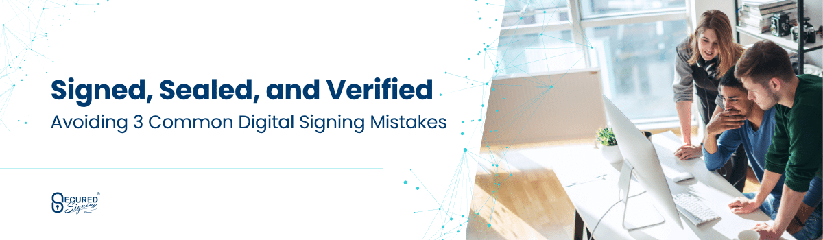 3 Common Digital Signing Mistakes header