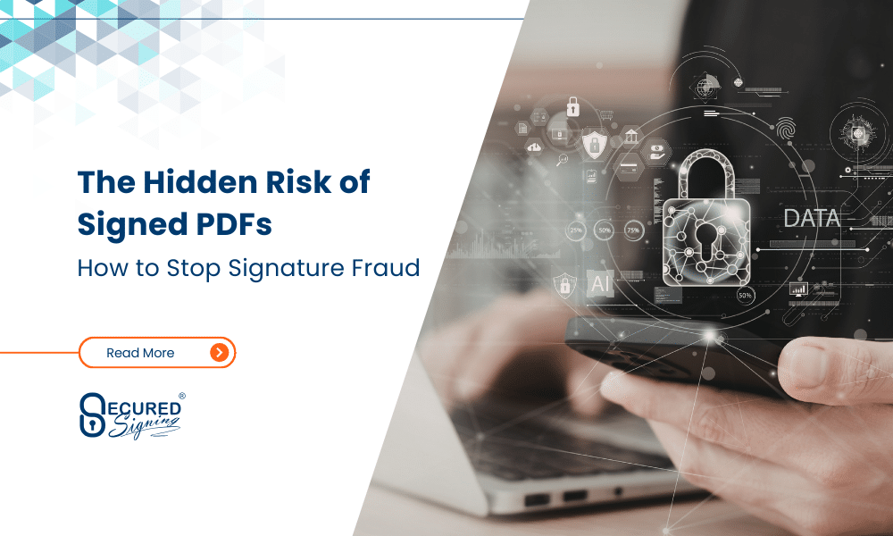 Signature Fraud Prevention: Why Digital Signatures Are Safer Than Signed PDFs