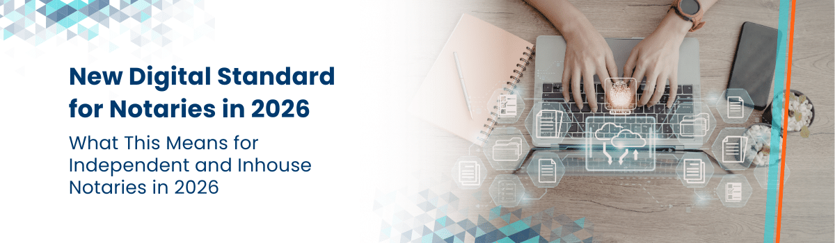 New Digital Standard for Notaries in 2026 header