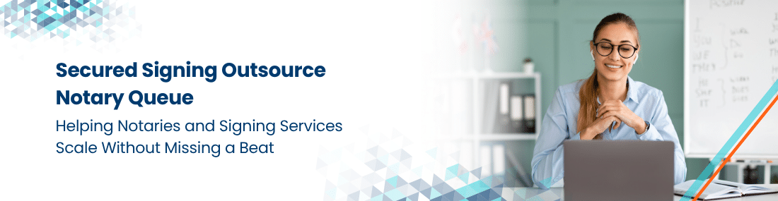 Secured Signing Launches Outsource Notary Queue header