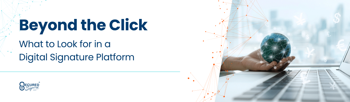 What to Look for in a Digital Signature Platform header