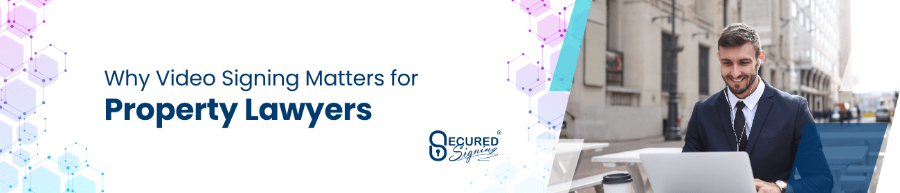 Why Video Signing Matters header