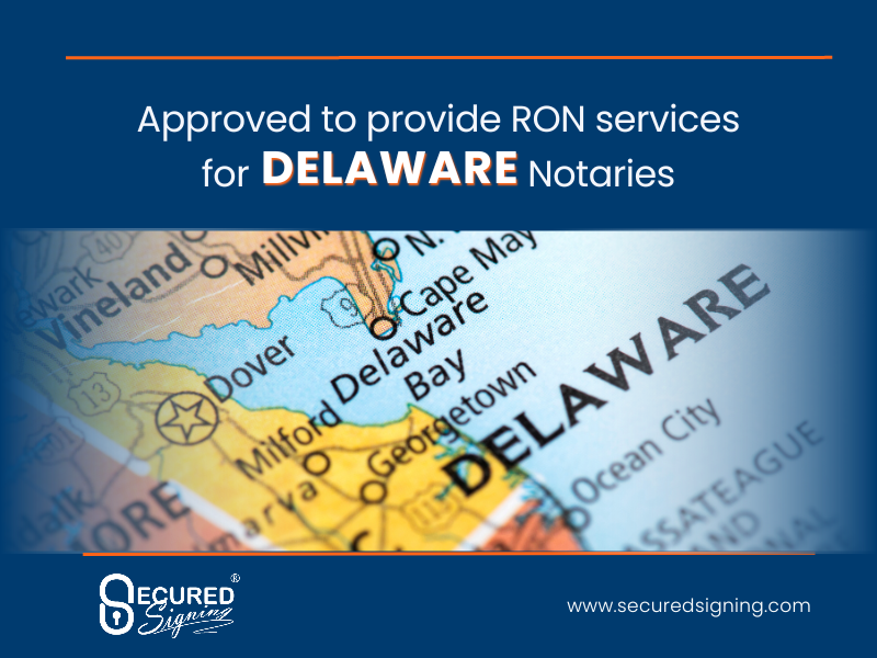 Secured Signing Approved for Delaware Nortiers